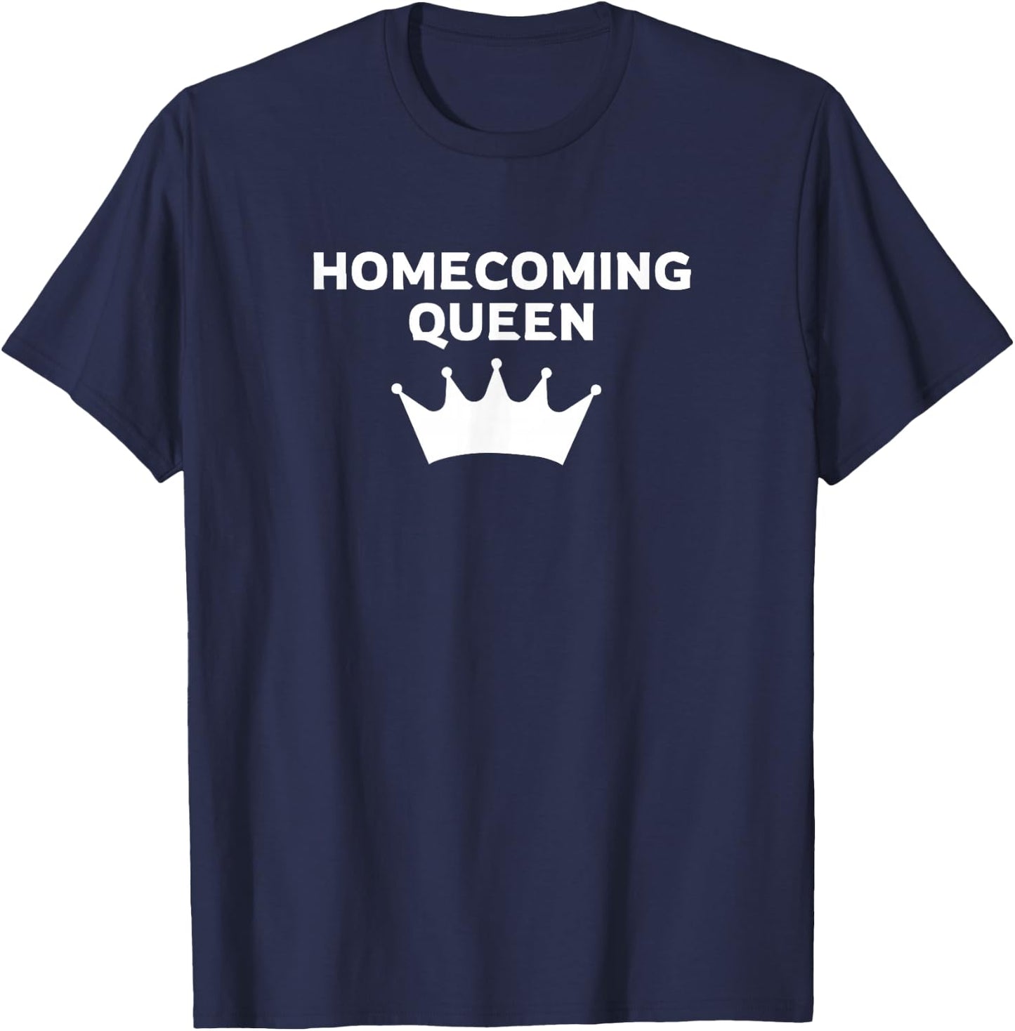 Matching Highschool Homecoming Queen T-Shirt - T-Shirt | Navy