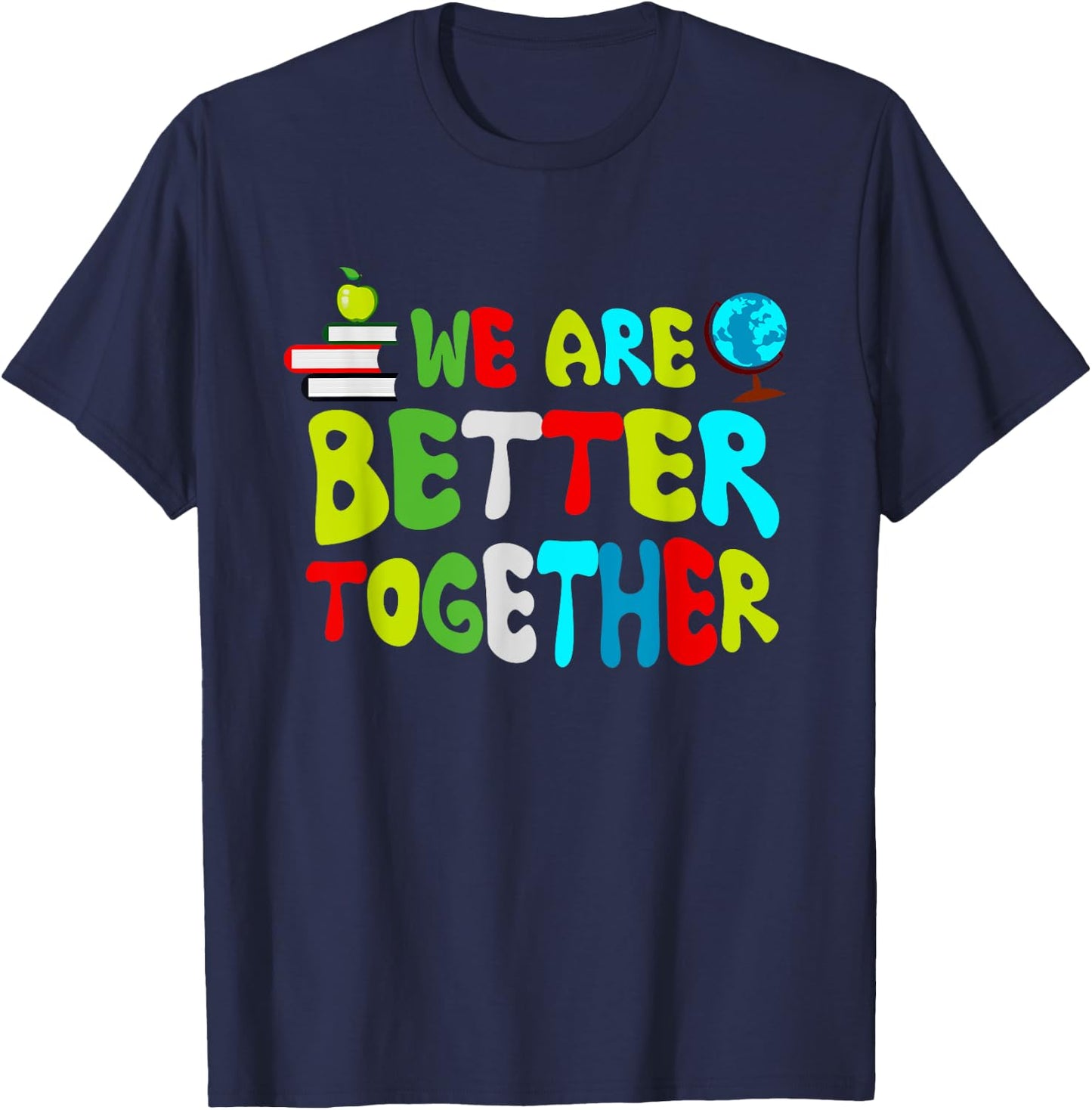 Back To School Teacher Retro Groovy We're Better & Together T-Shirt - T-Shirt | Navy