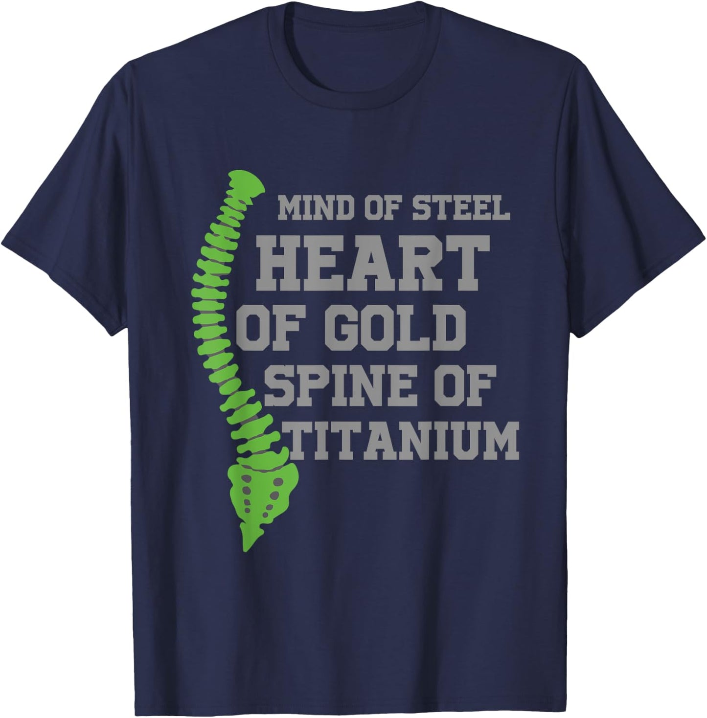 Heart Of Gold Spine Of Titanium Scoliosis Warrior T-Shirt - T-Shirt | Navy