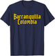 Barranquilla Colombia, Barranquilla T-Shirt - T-Shirt | Navy