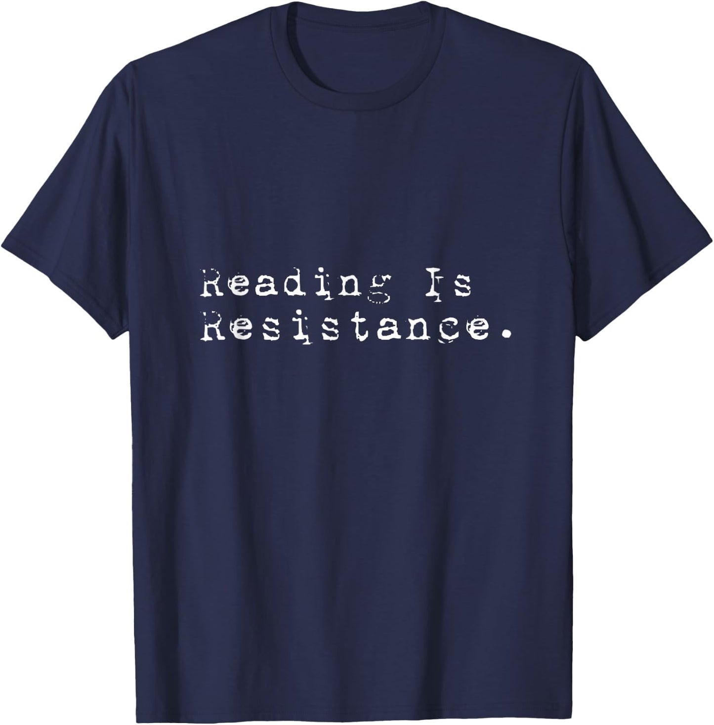 "Reading Is Resistance." Banned Books T-Shirt - T-Shirt | Navy