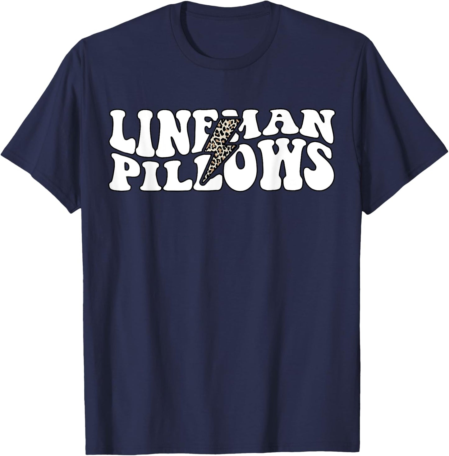 Lineman Pillows Funny Line Wife Shirt T-Shirt - T-Shirt | Navy