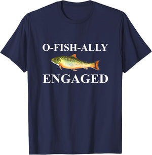 O-Fish-Ally Engaged Fiance T-Shirt - T-Shirt | Navy