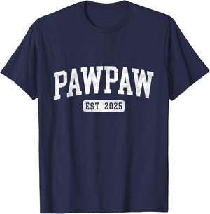 Pawpaw Est 2025 Promoted To Pawpaw Announcement T-Shirt - T-Shirt | Navy