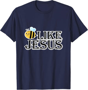 Bee Like Jesus T-Shirt - T-Shirt | Navy