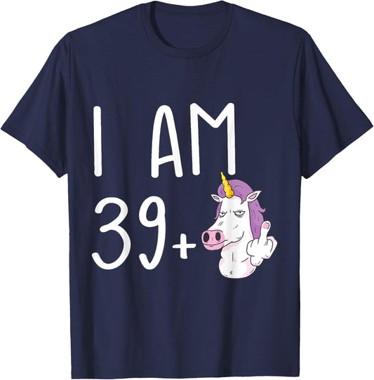 I Am 39 Plus 1 Middle Finger Funny 40th Birthday Unicorn T-Shirt - T-Shirt | Navy