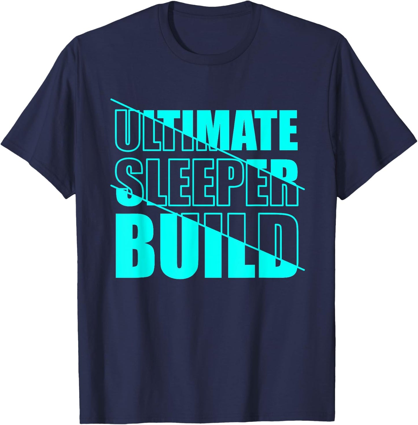 Skinny strong gym athlete ultimate sleeper build T-Shirt - T-Shirt | Navy