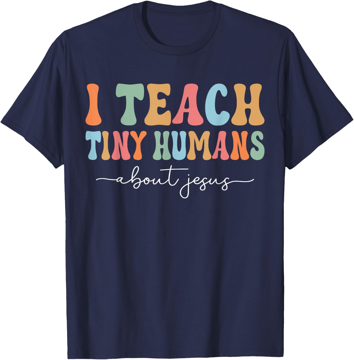 Teach Teaching Kids About Jesus Retro Sunday School Teacher T-Shirt - T-Shirt | Navy