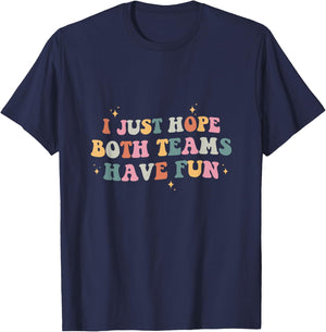 I Just Hope Both Teams Have Fun Retro Groovy T-Shirt - T-Shirt | Navy