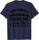 This Is What A Badass Fishing Dad Looks Like - Funny Fishing T-Shirt - T-Shirt | Navy