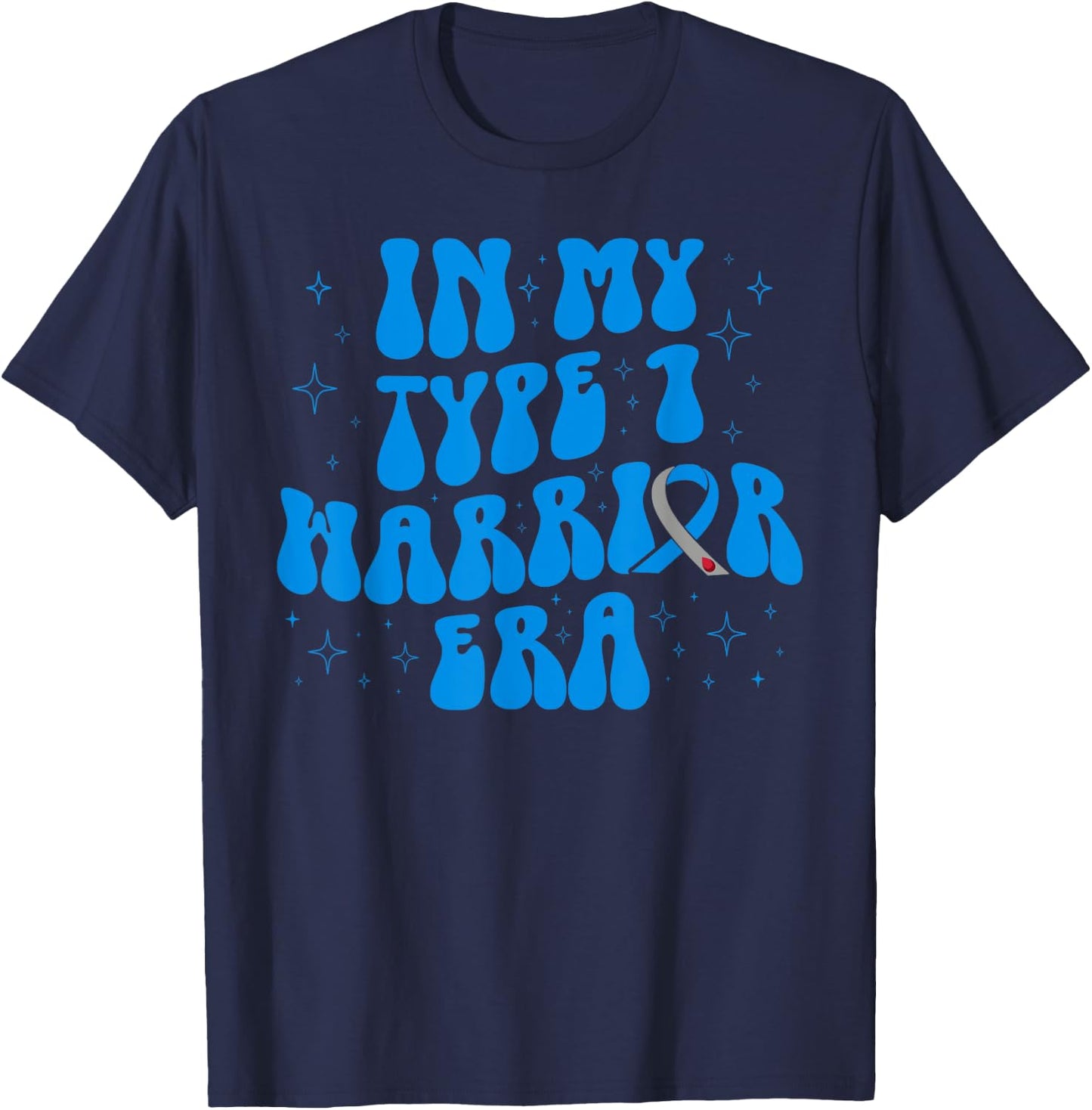 Retro Type 1 Warrior Type One Diabetes In My T1D Warrior Era T-Shirt - T-Shirt | Navy