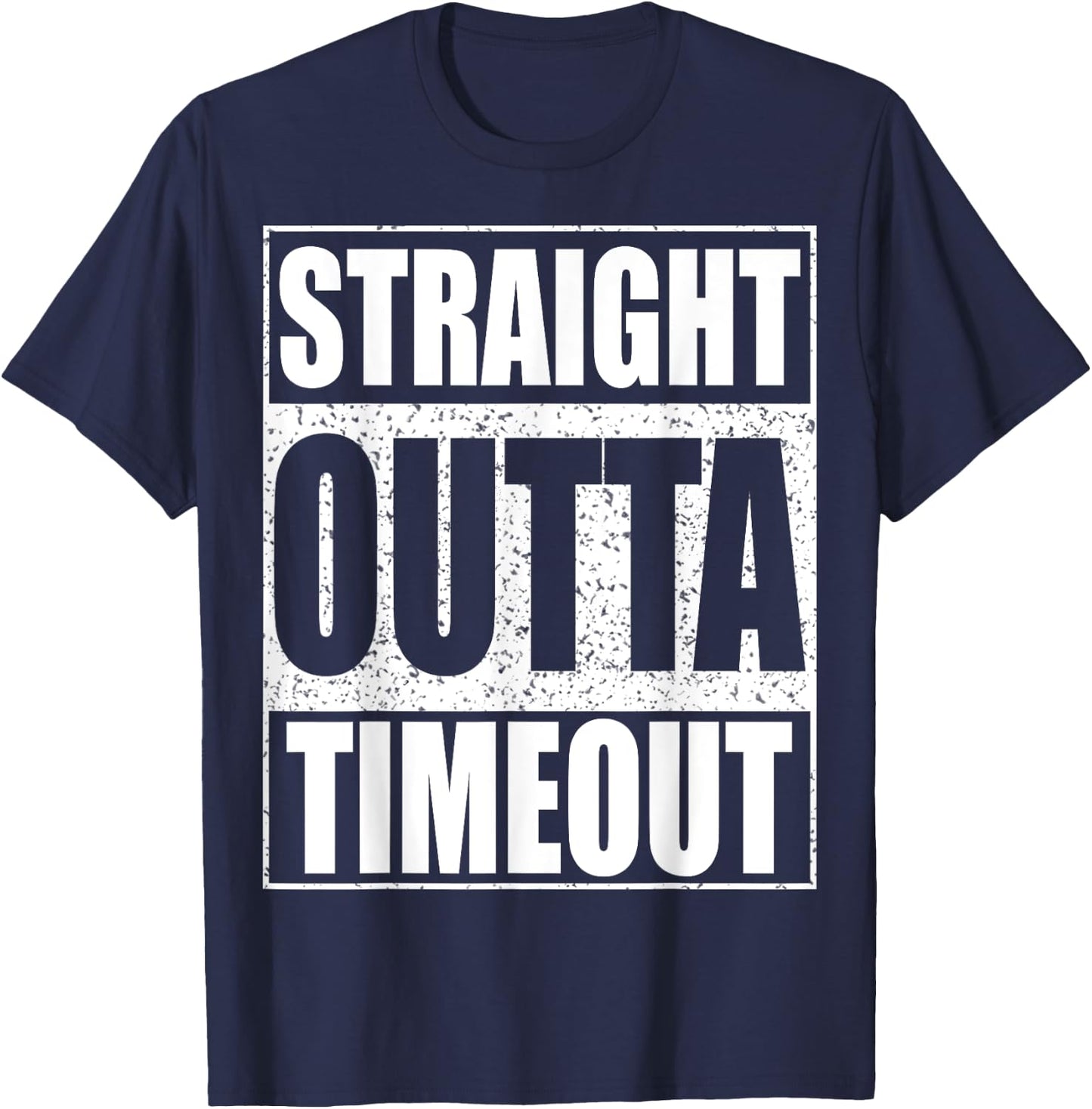 Straight Outta Timeout Kids Boy Girl Toddler Shirt T-Shirt - T-Shirt | Navy