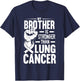My Brother Is Stronger Than Lung Cancer Awareness T-Shirt - T-Shirt | Navy