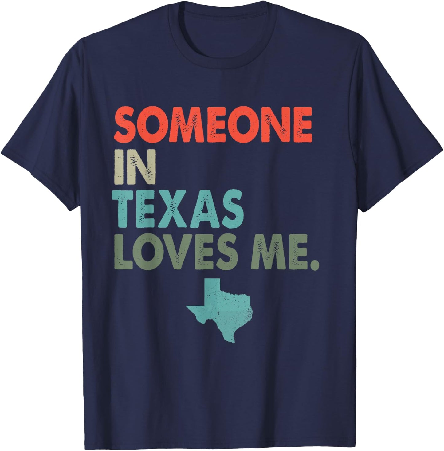 Someone In Texas Loves Me Retro Style US State T-Shirt - T-Shirt | Navy