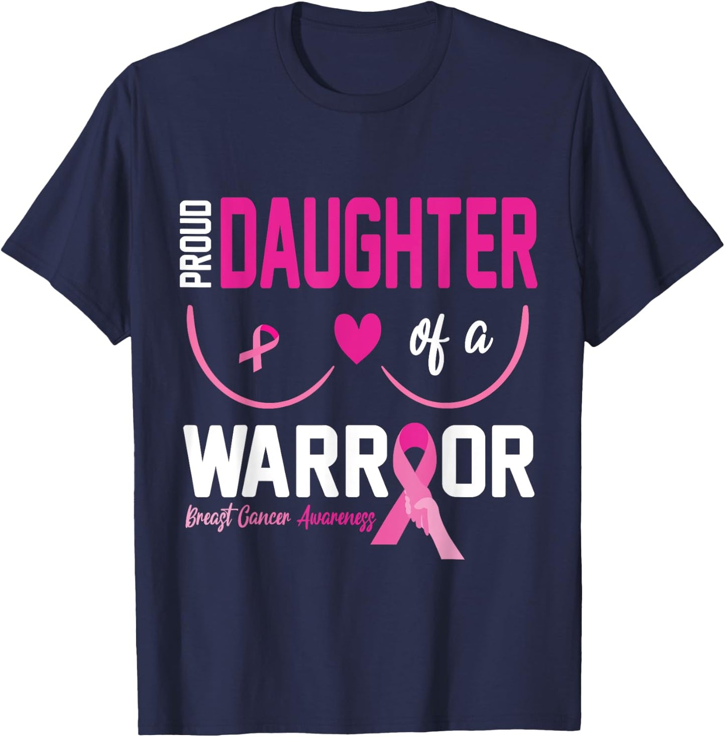 Proud Daughter Of A Breast Cancer Warrior Fight Together Win T-Shirt - T-Shirt | Navy
