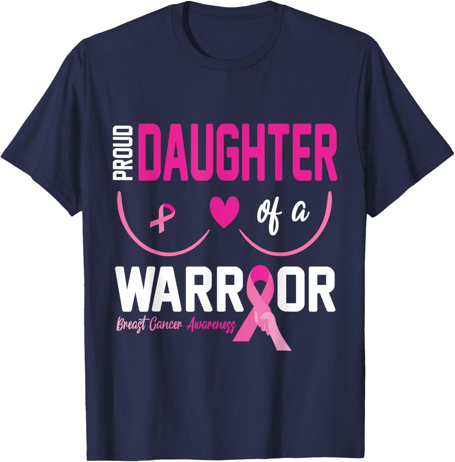 Proud Daughter Of A Breast Cancer Warrior Fight Together Win T-Shirt - T-Shirt | Navy