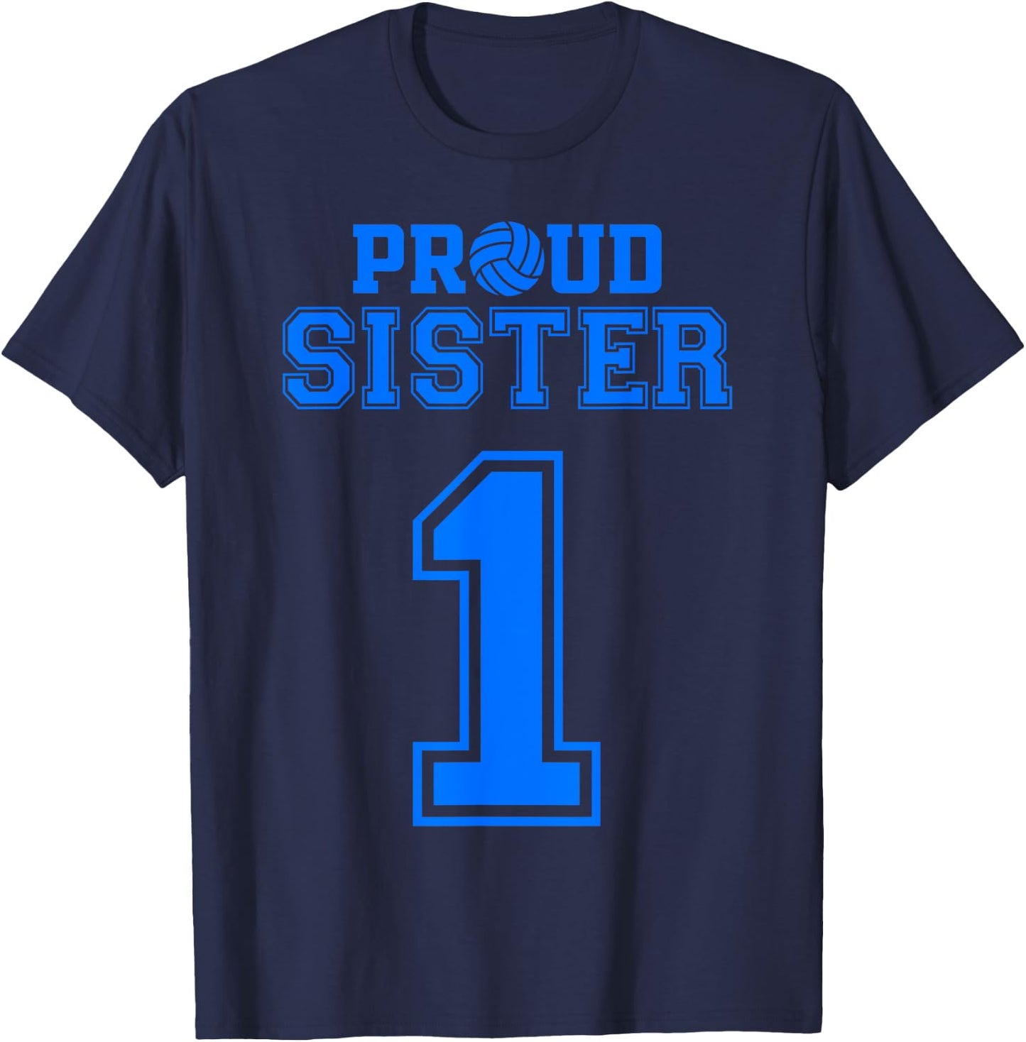 Proud Volleyball Sister Number 1 B T-Shirt - T-Shirt | Navy