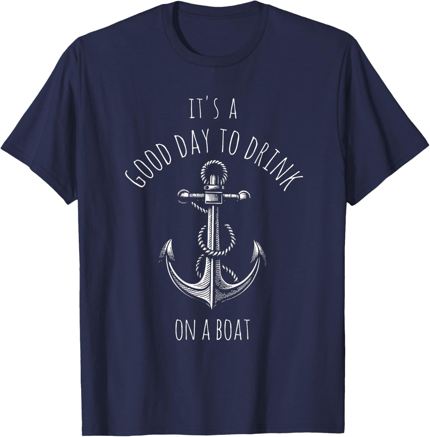 IT'S A GOOD DAY TO DRINK ON A Boat Pontoon Boat Drinking T-Shirt - T-Shirt | Navy