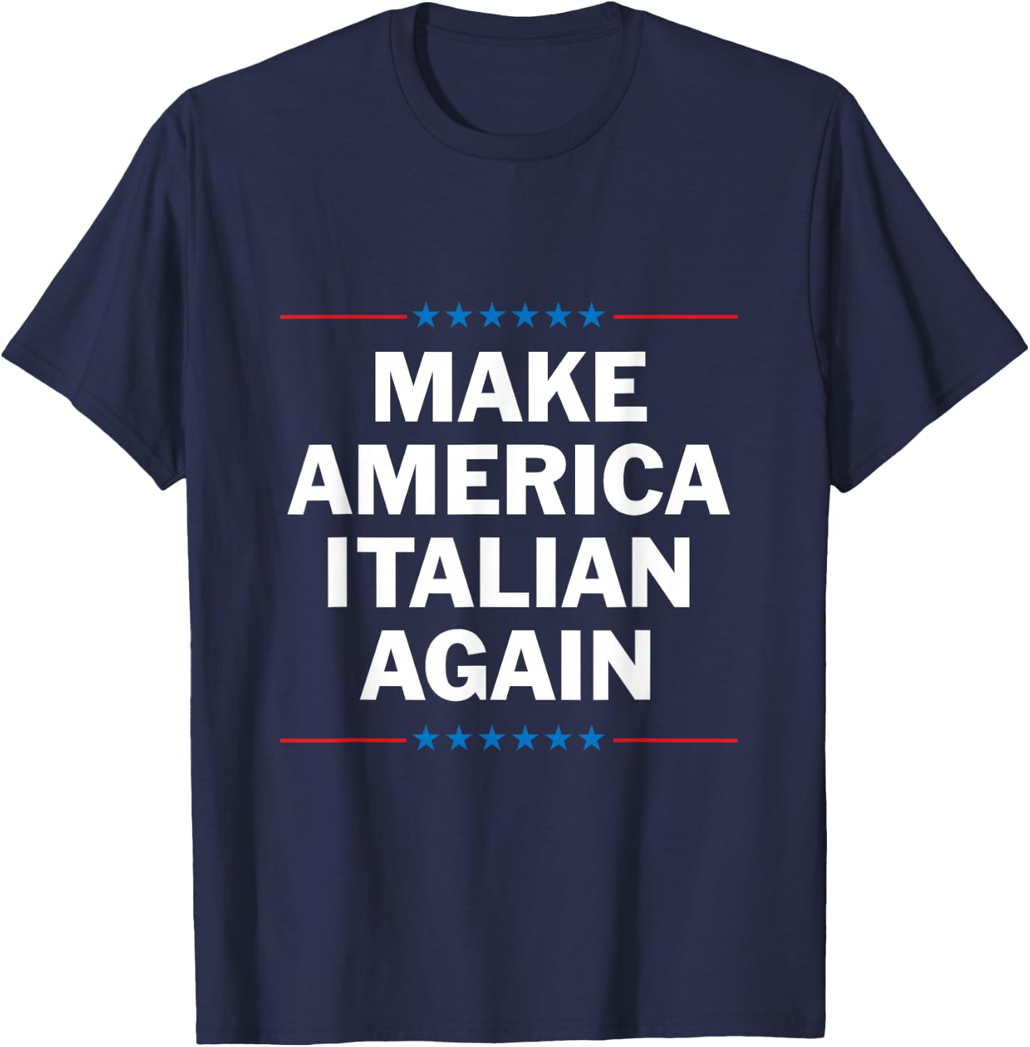 Make America Italian Again T-Shirt - T-Shirt | Navy