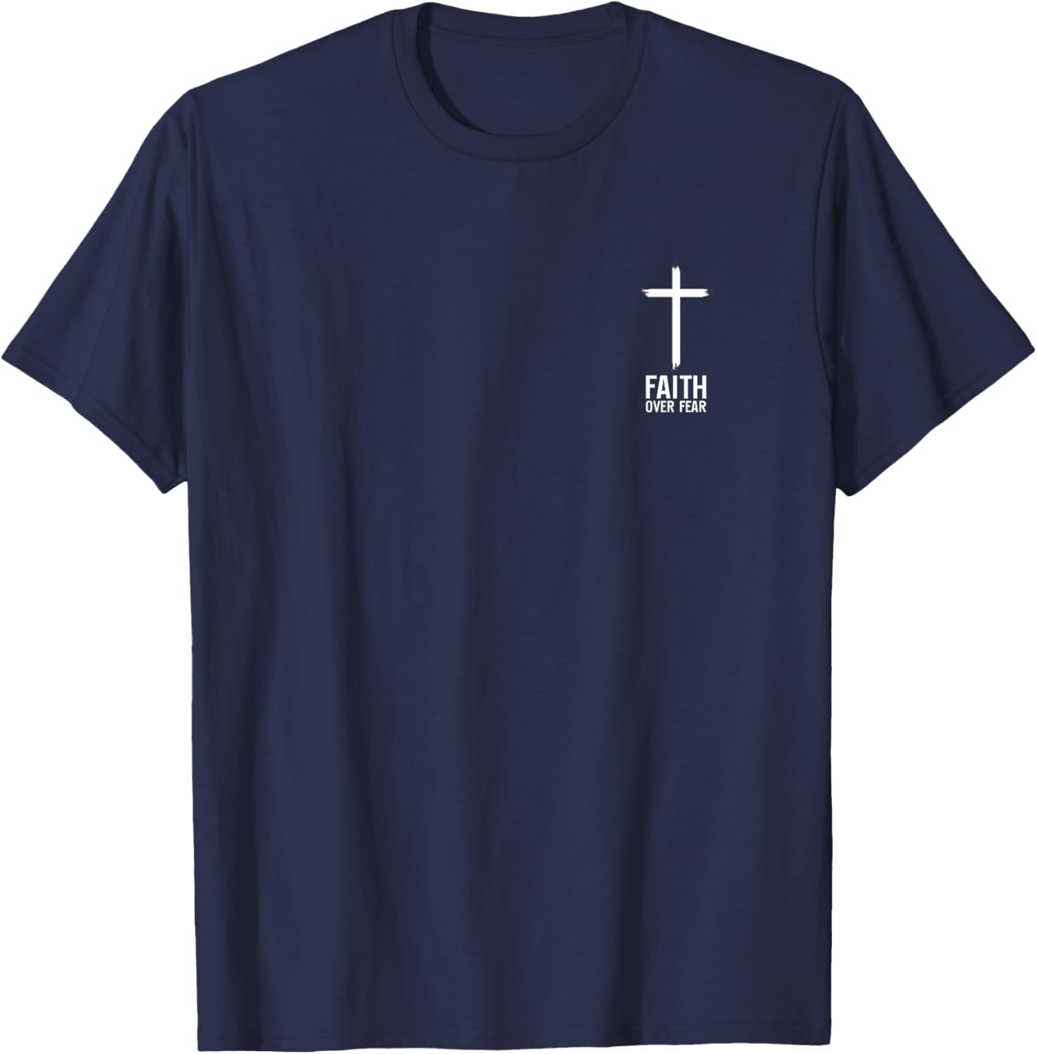 Faith Over Fear Small Cross Christian Minimalist Religious T-Shirt - T-Shirt | Navy