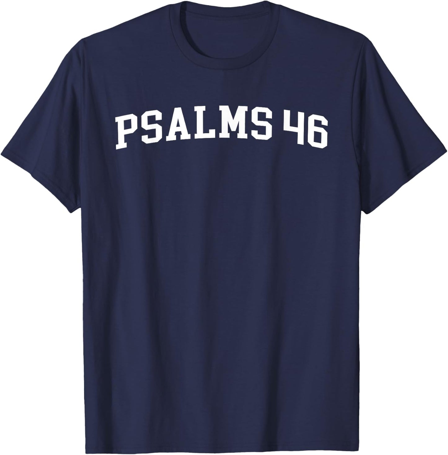 Psalms 46 T-Shirt - T-Shirt | Navy