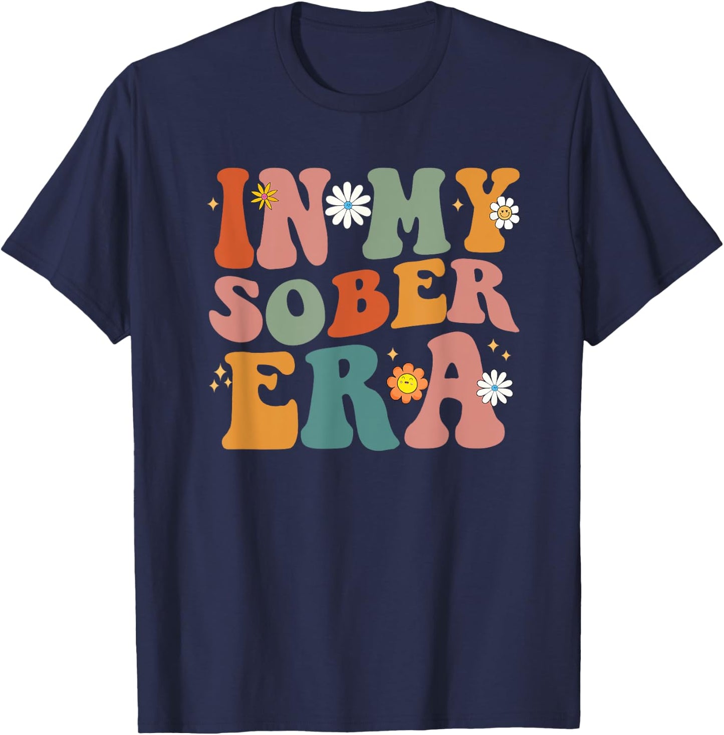 Funny Groovy In My Sober Era Men Women T-Shirt - T-Shirt | Navy
