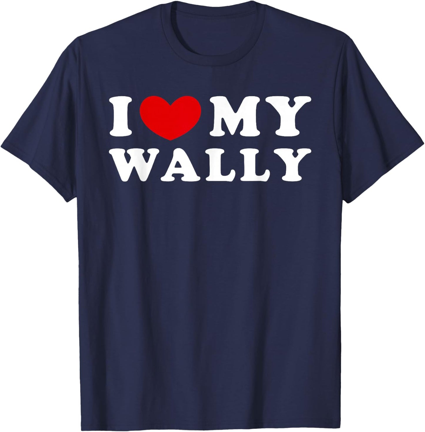 I Love My Wally T-Shirt - T-Shirt | Navy
