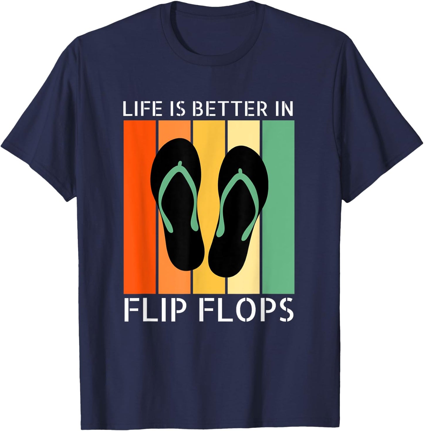 Summer Funny Beach Life is Better in Flip Flops Men Women T-Shirt - T-Shirt | Navy