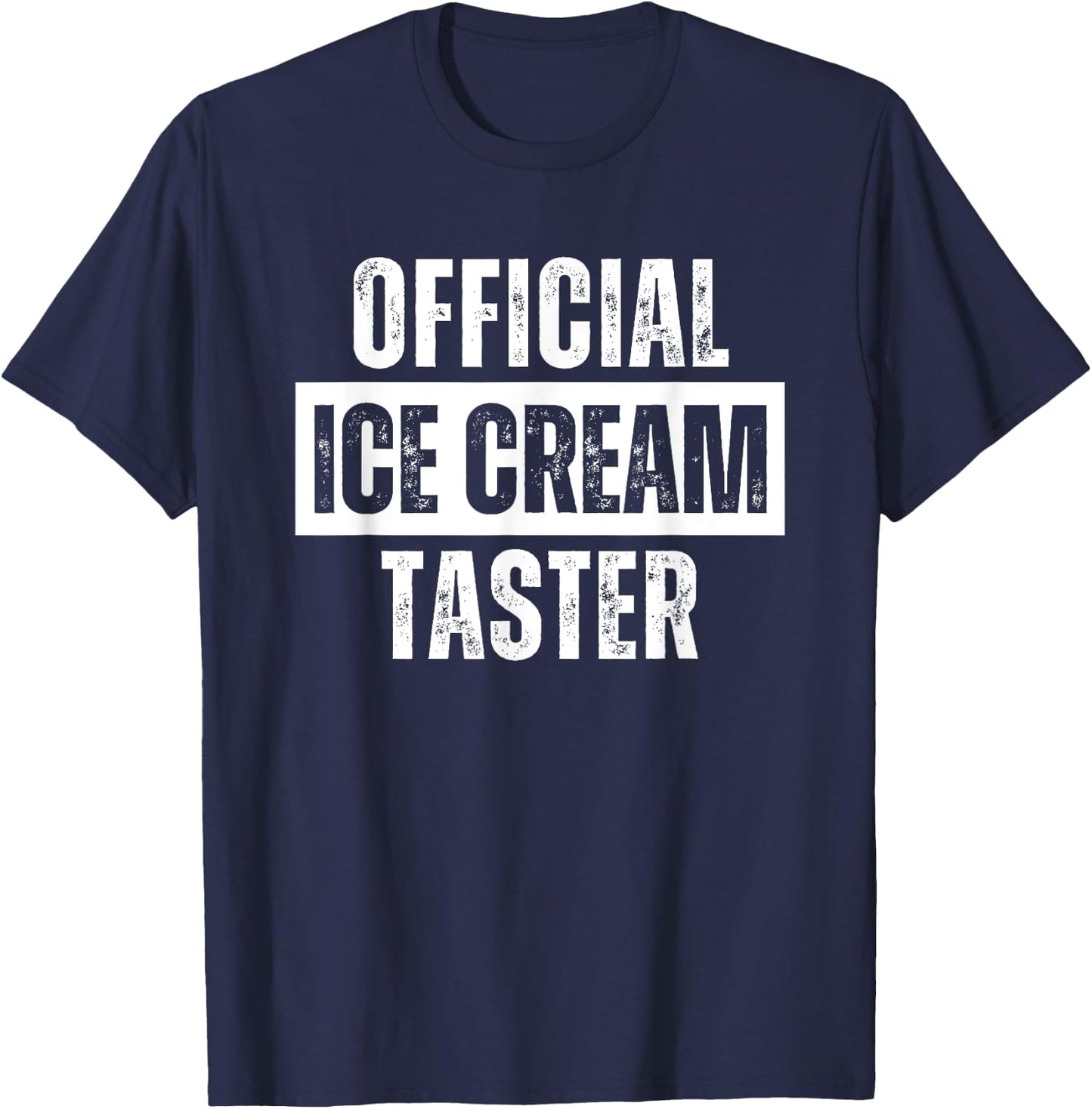 Official Ice Cream Taster Funny Food T-Shirt - T-Shirt | Navy