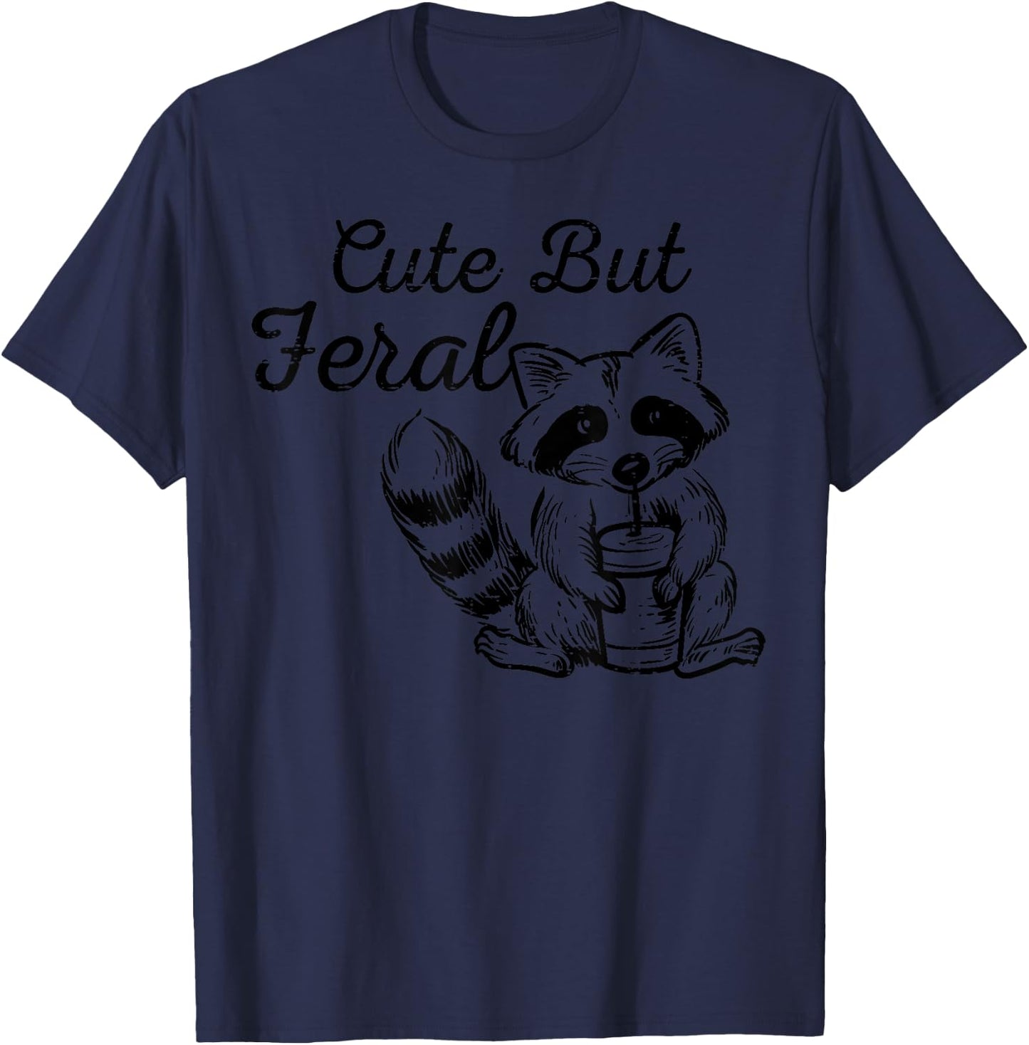 Raccoon Cute But Feral Street Cat Women Girls Boys Kids Men T-Shirt - T-Shirt | Navy