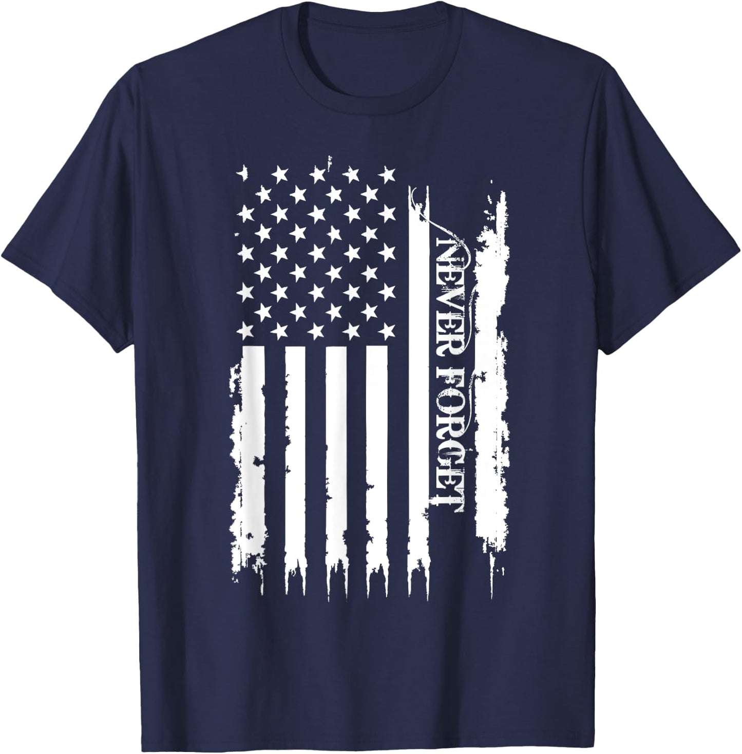 Never Forget United States Distressed w US Flag T-Shirt - T-Shirt | Navy