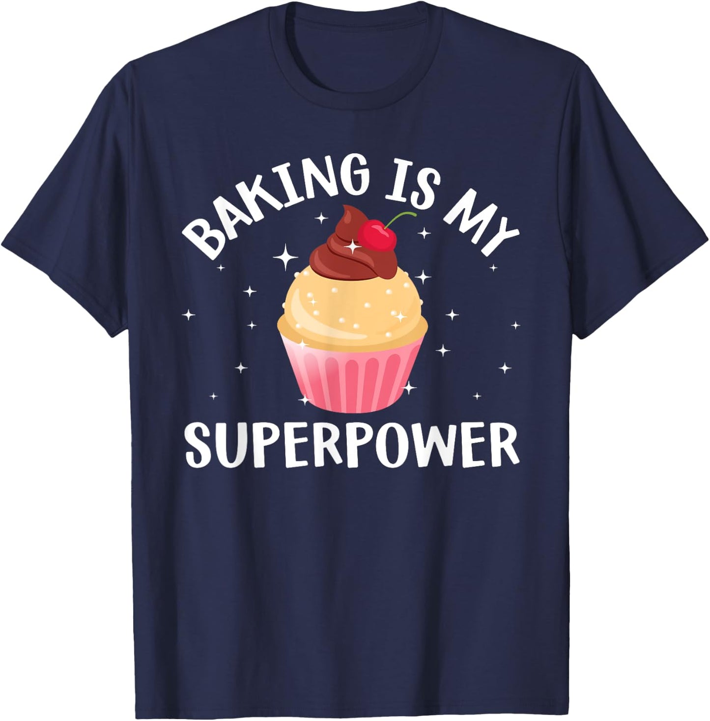 Cool Baking Women Cupcake Superpower Baker Cake Chef T-Shirt - T-Shirt | Navy