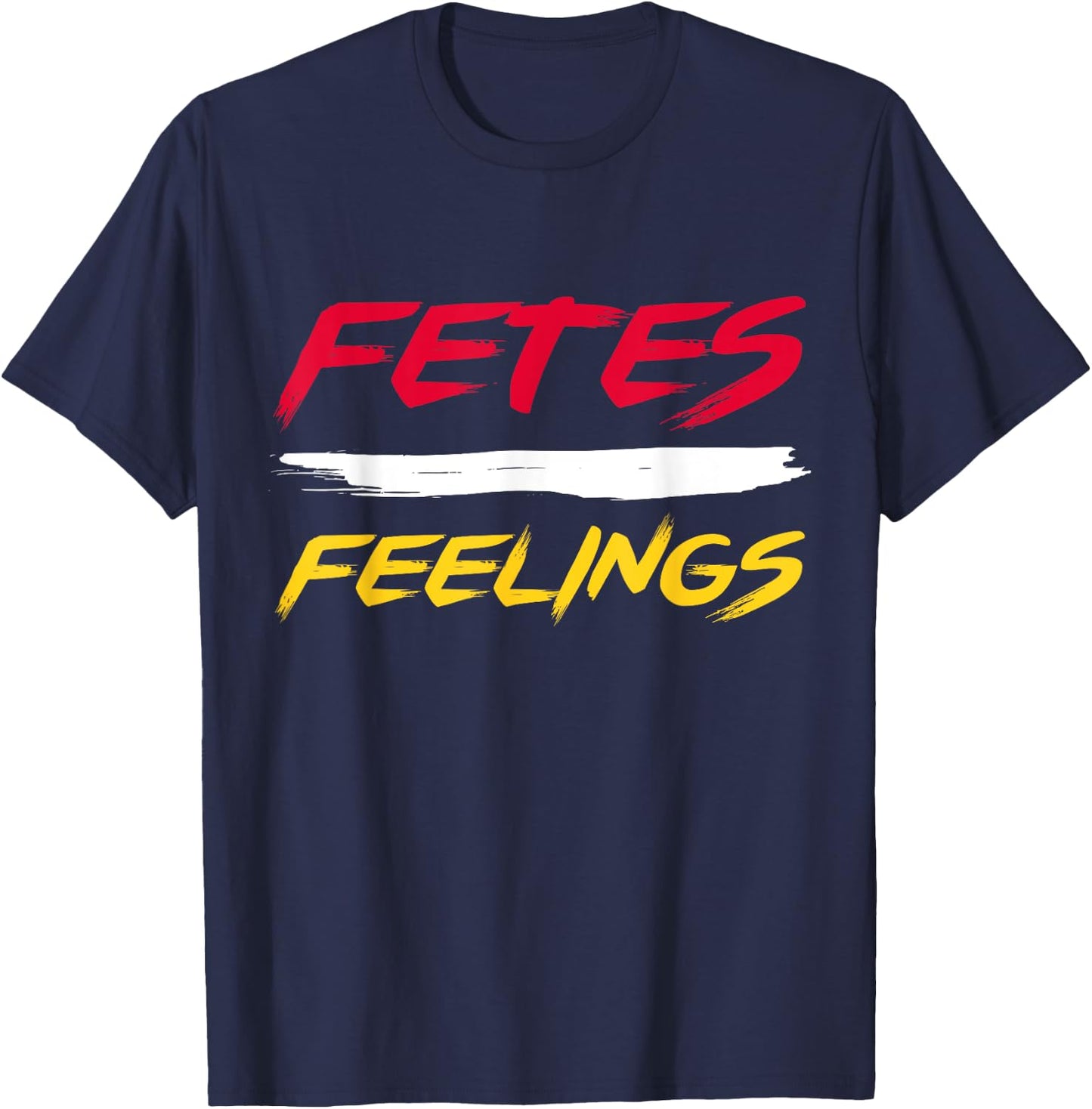 Fetes Feelings Soca Party Caribbean Carnival T-Shirt - T-Shirt | Navy