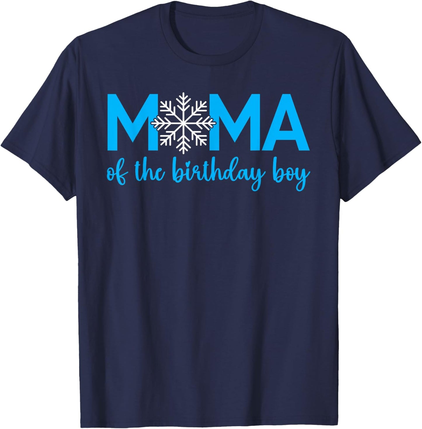 Mama Of The Birthday Boy Winter Onederland 1st Birthday T-Shirt - T-Shirt | Navy