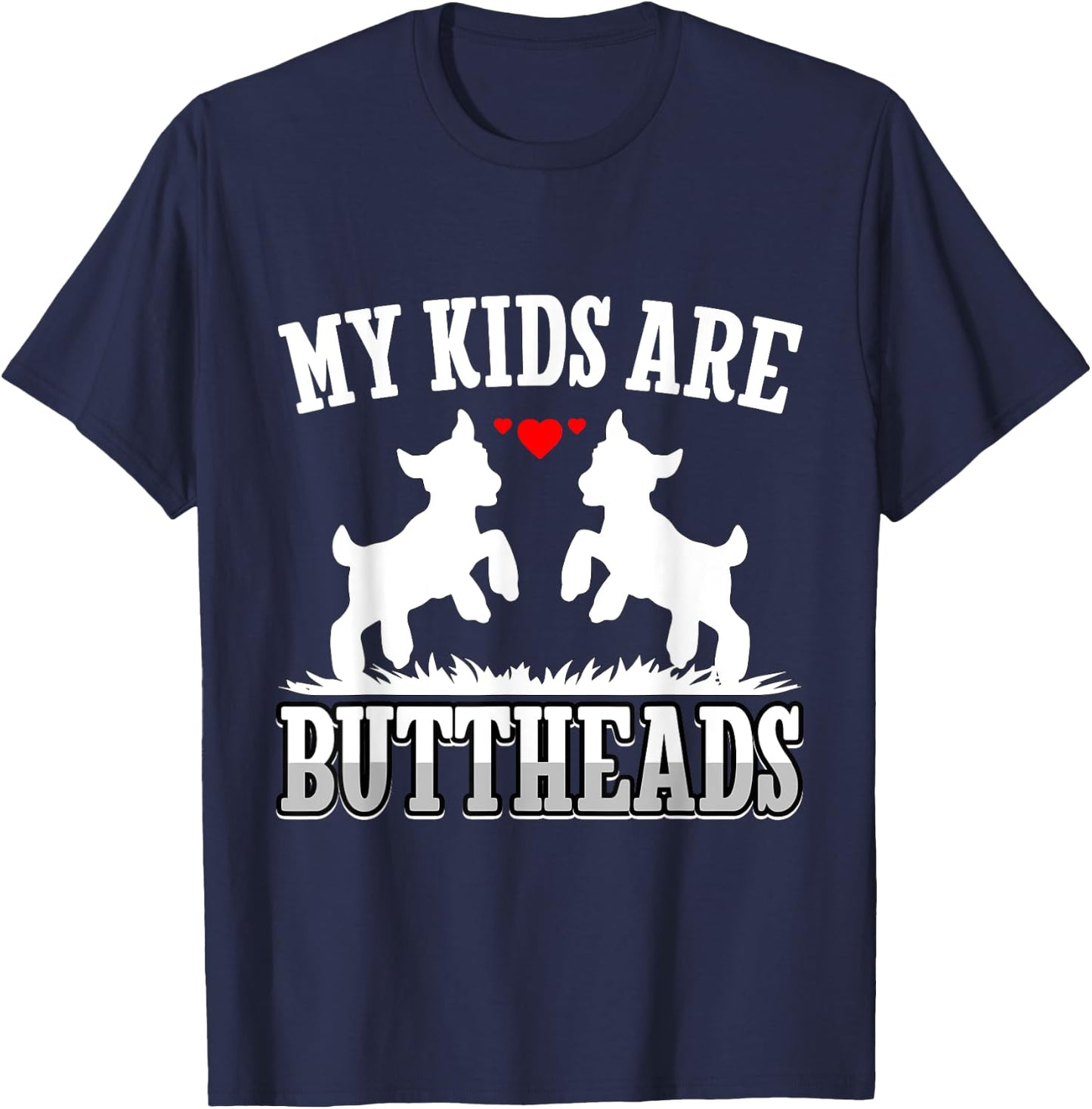 My Kids Are Buttheads Funny Goat Lover Goat Mom Farmer T-Shirt - T-Shirt | Navy