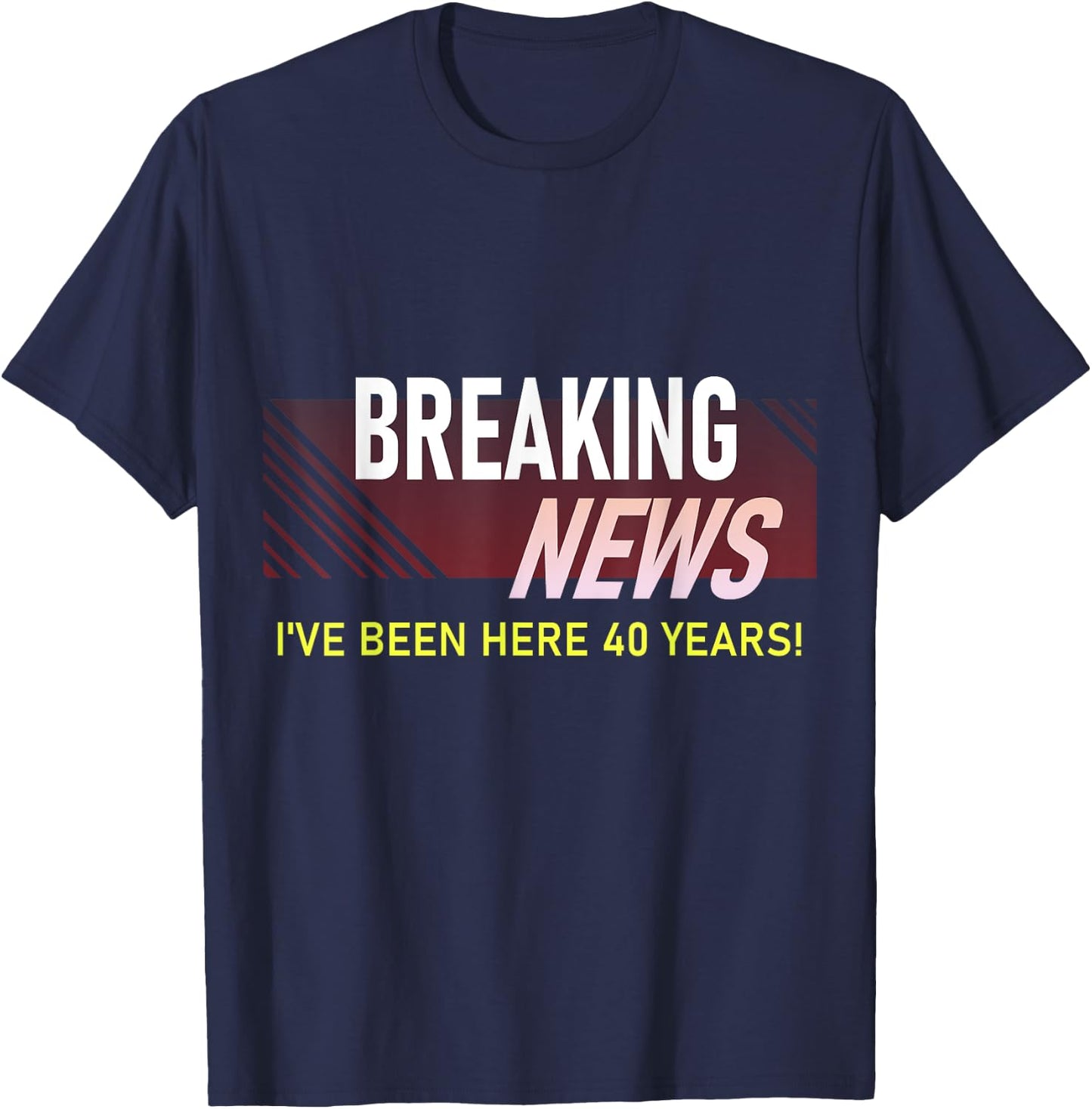 Funny 40 Year Work Anniversary 40th Employee Appreciation T-Shirt - T-Shirt | Navy