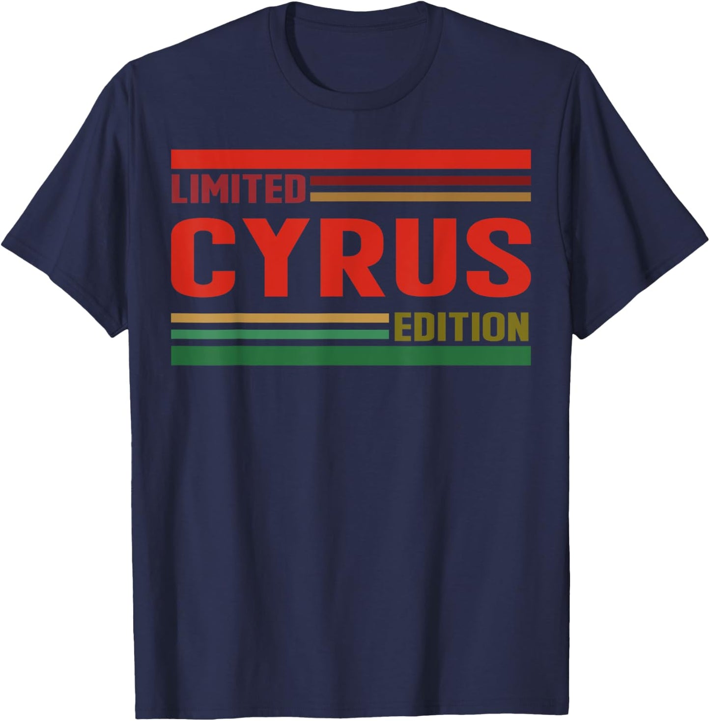 CYRUS Limited Edition Shirt CYRUS Name Personalized T-Shirt - T-Shirt | Navy