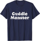 Cuddle Monster shirt love boyfriend girlfriend T-Shirt - T-Shirt | Navy