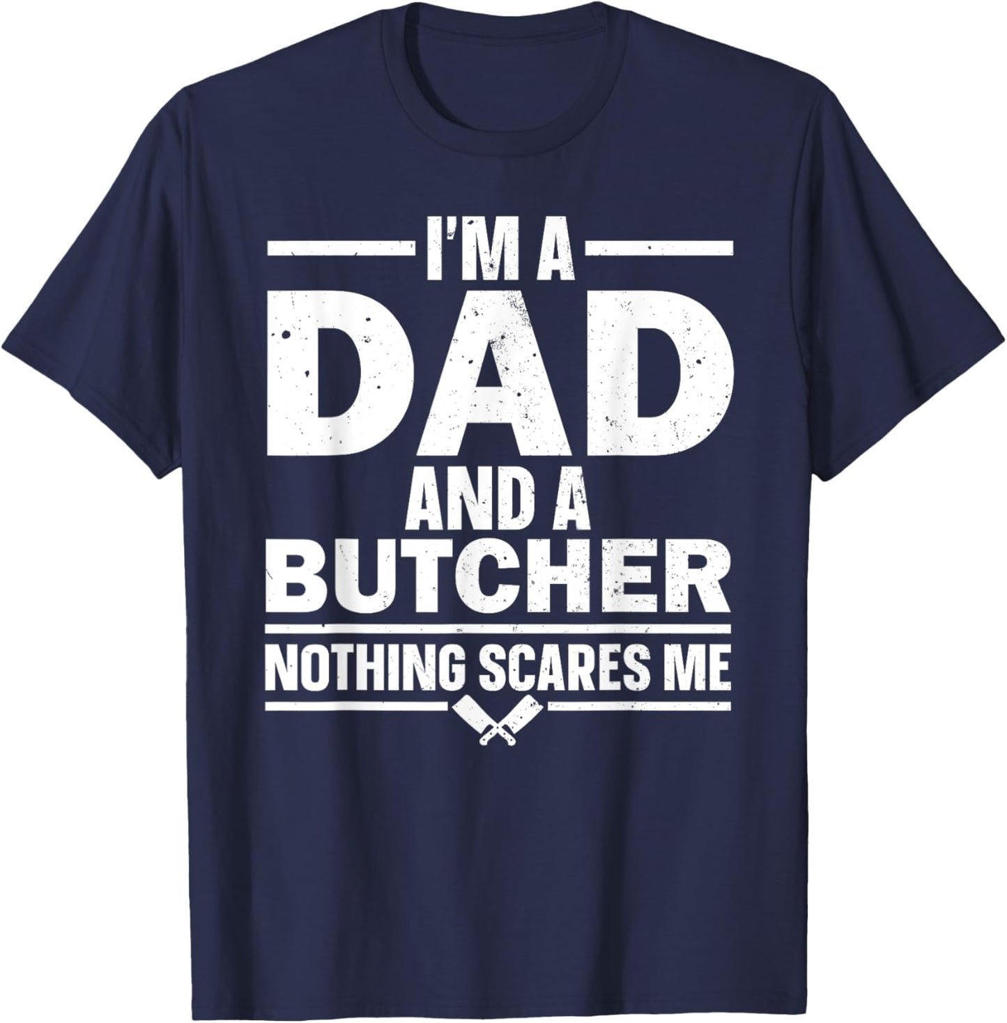 Funny Butcher Art Dad Meat Cutter Butchery Butcher T-Shirt - T-Shirt | Navy