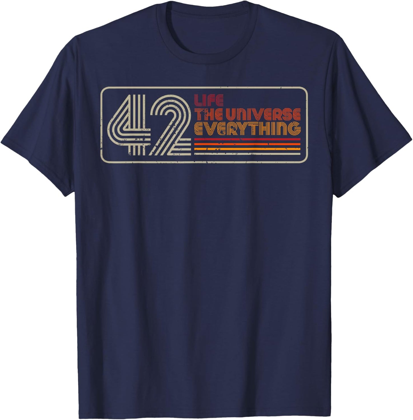 42 Life The Universe Everything T-Shirt - T-Shirt | Navy