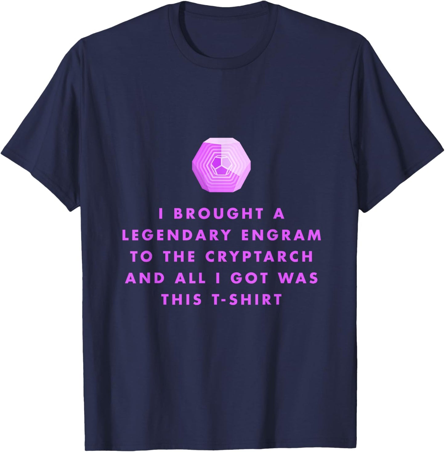 Gamer - Legendary Engrams to The Cryptarch Small T-Shirt - T-Shirt | Navy