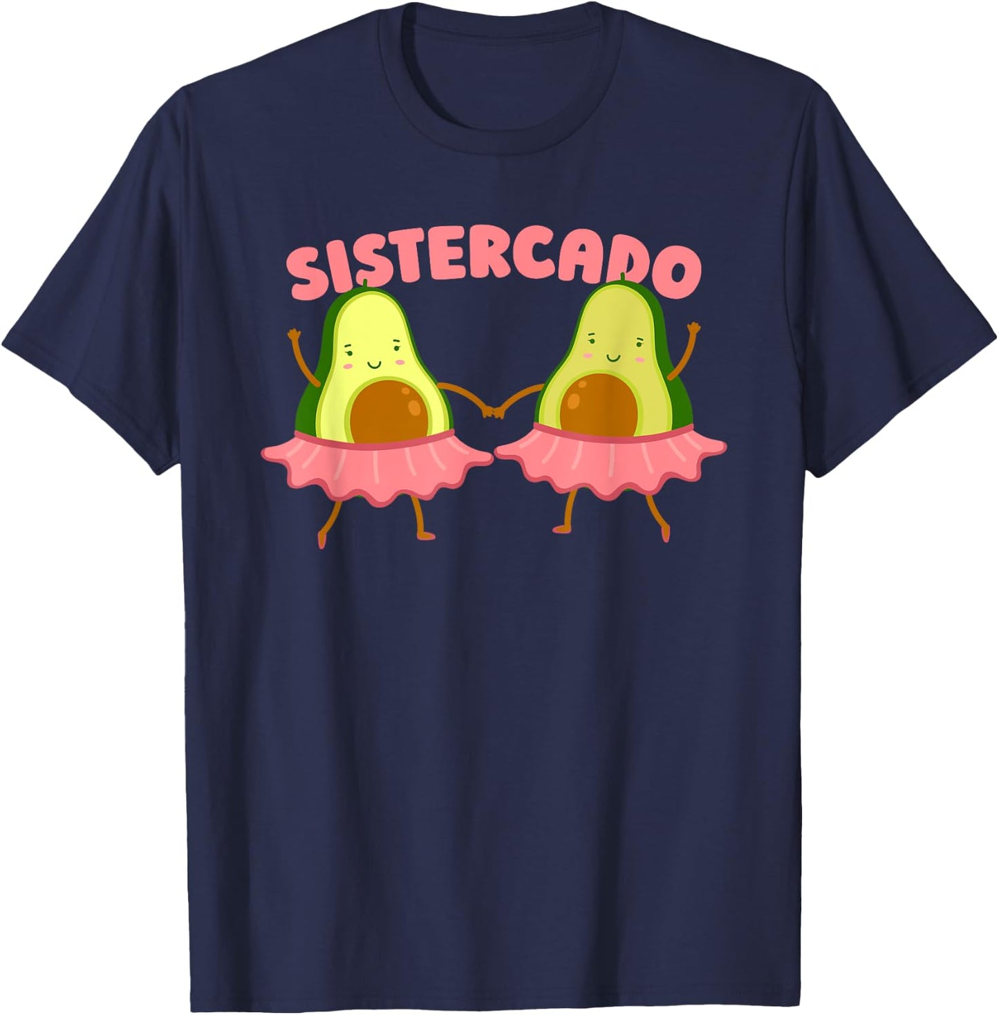 Sister Avocado Sis Sibling - Family Sister T-Shirt - T-Shirt | Navy