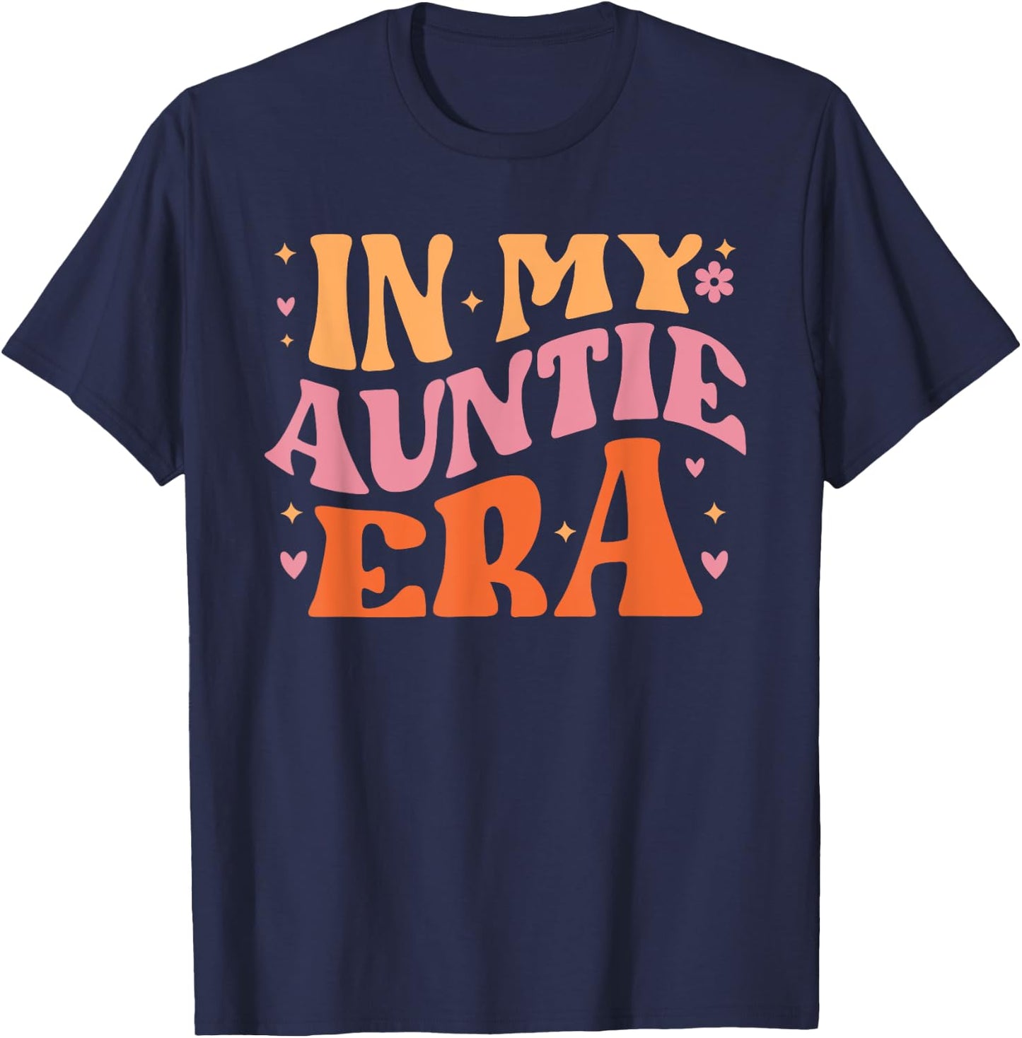 In My Auntie Era for Cute Aunt Life Retro Groovy Mothers Day T-Shirt - T-Shirt | Navy