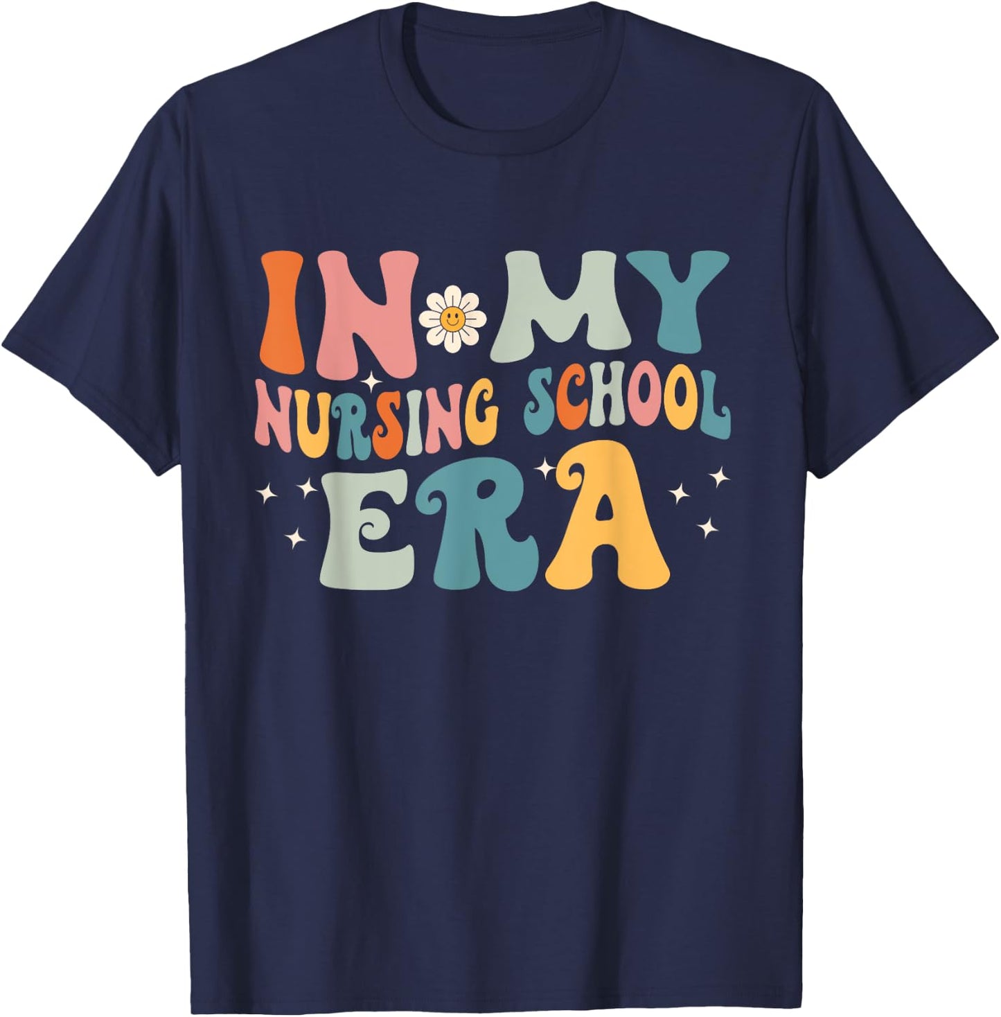 In My Nursing School Era T-Shirt - T-Shirt | Navy
