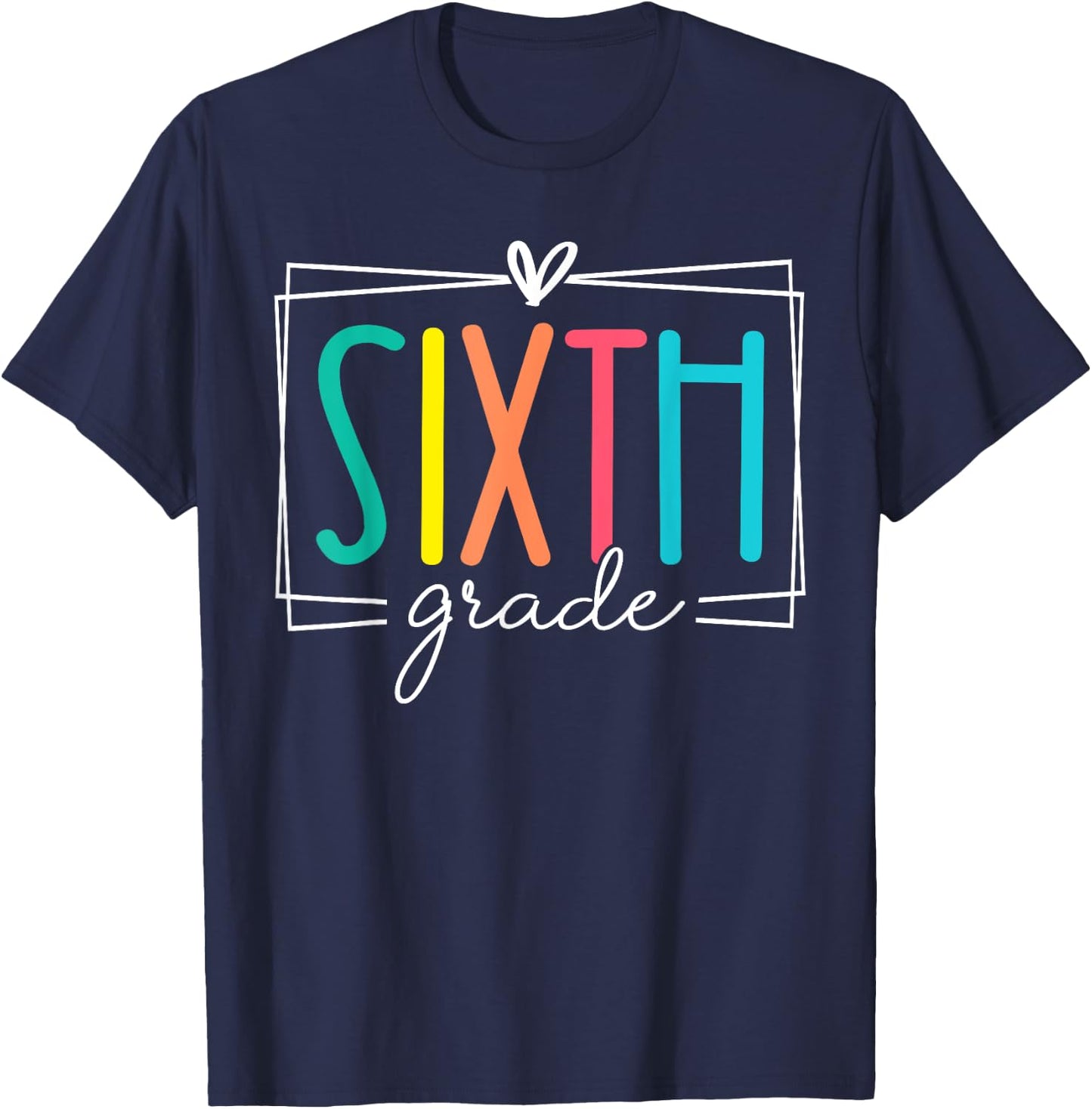 Sixth Grade Teacher Girl Women Back To School Let The Begin T-Shirt - T-Shirt | Navy