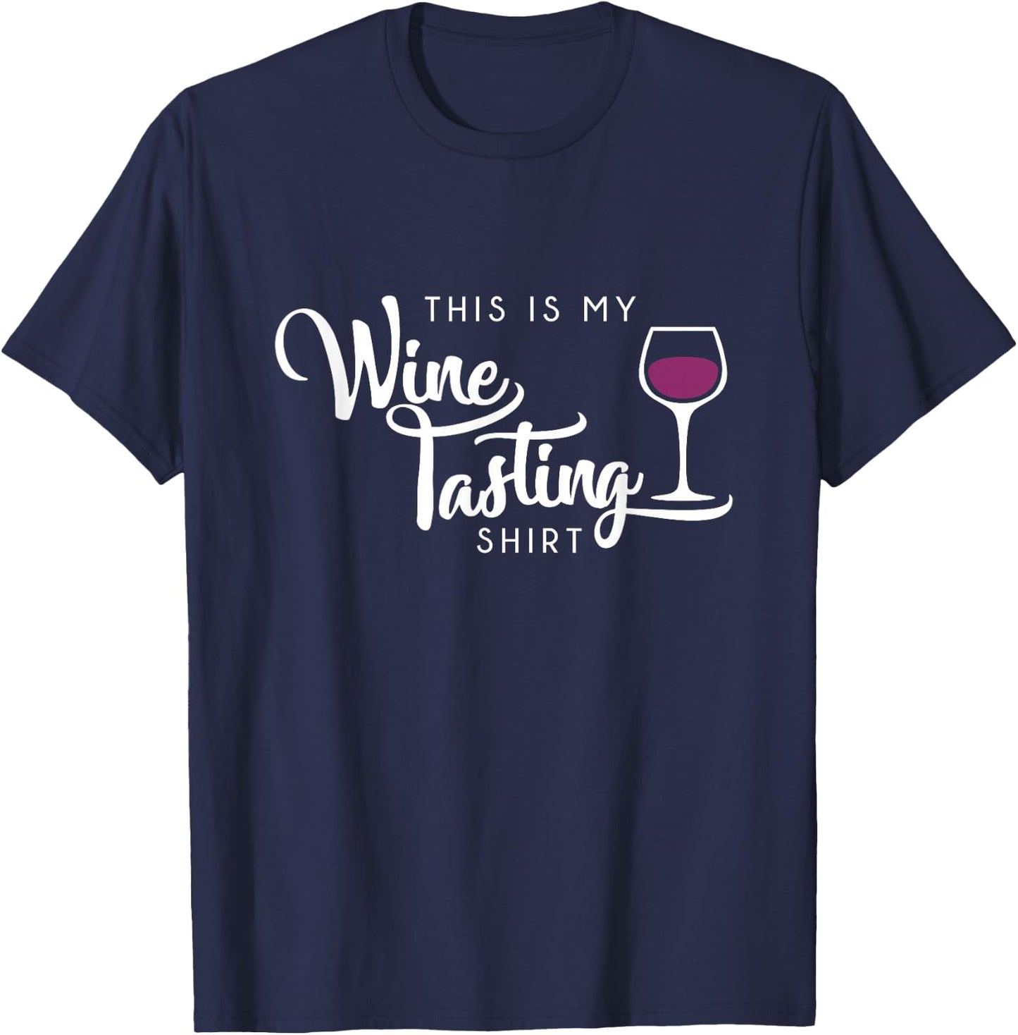Wine Tasting Funny Cute Drinking Wine Lover Gift T-Shirt - T-Shirt | Navy