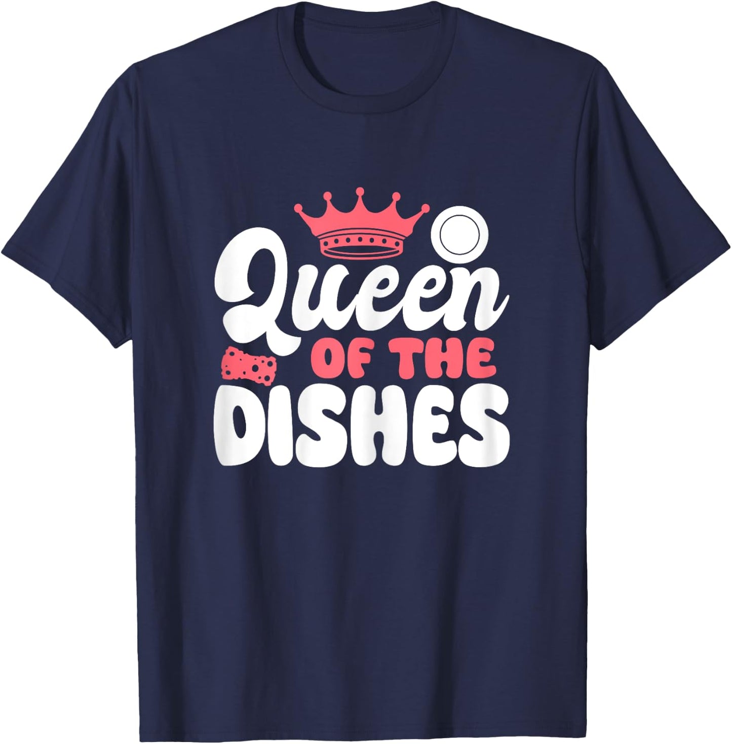 Queen Of The Dishes Kitchen Dishwasher T-Shirt - T-Shirt | Navy