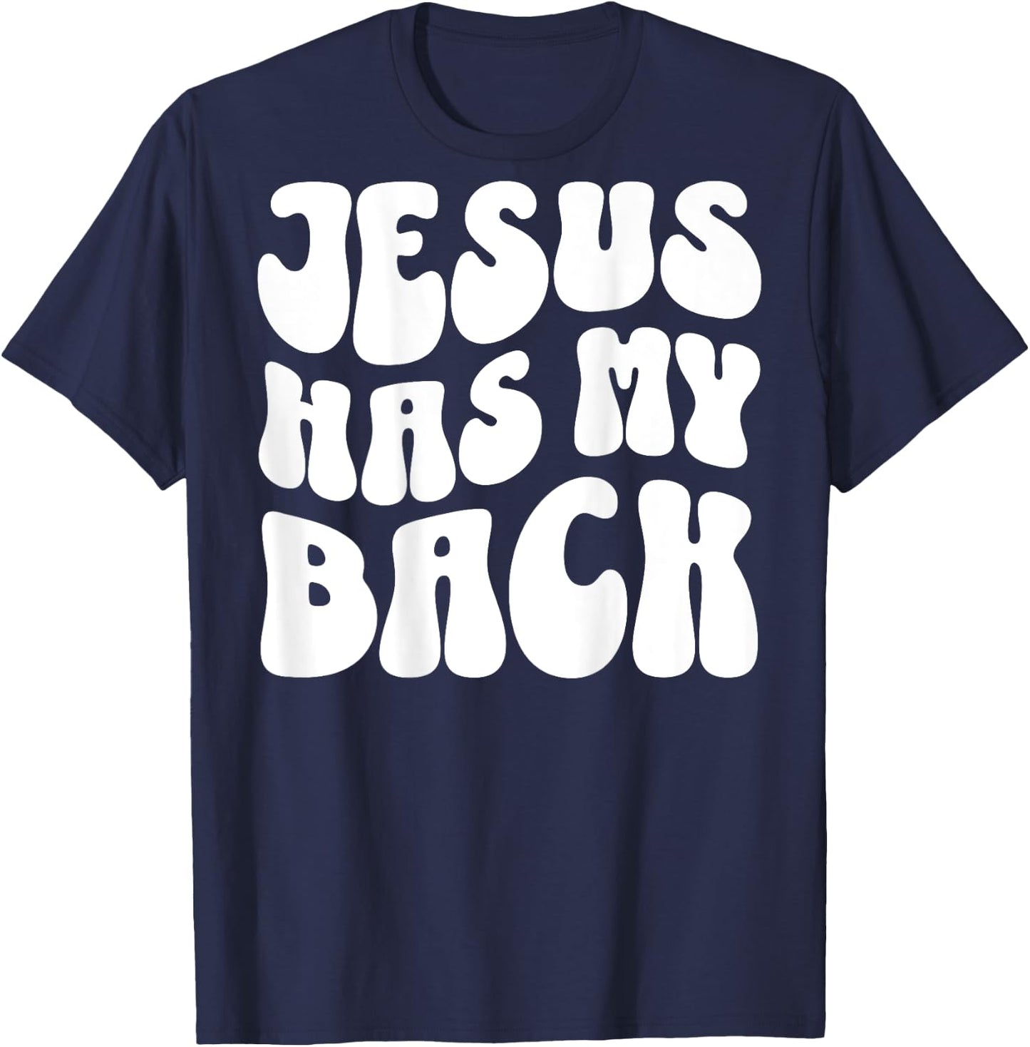 Jesus Has My Back (On Back) Christian T-Shirt - T-Shirt | Navy
