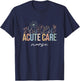 Retro Floral Acute Care Nurse AC Nurse Acute Care Crew Rn T-Shirt - T-Shirt | Navy