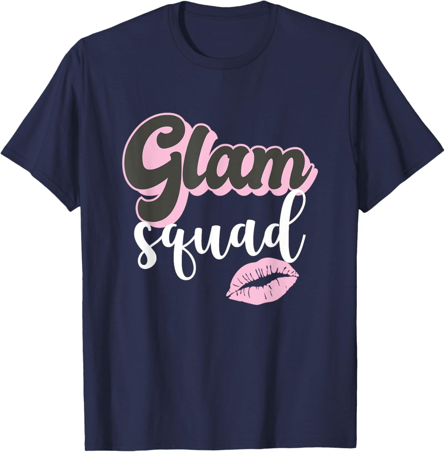 Glam Squad Beautician MUA Esthetician T-Shirt - T-Shirt | Navy